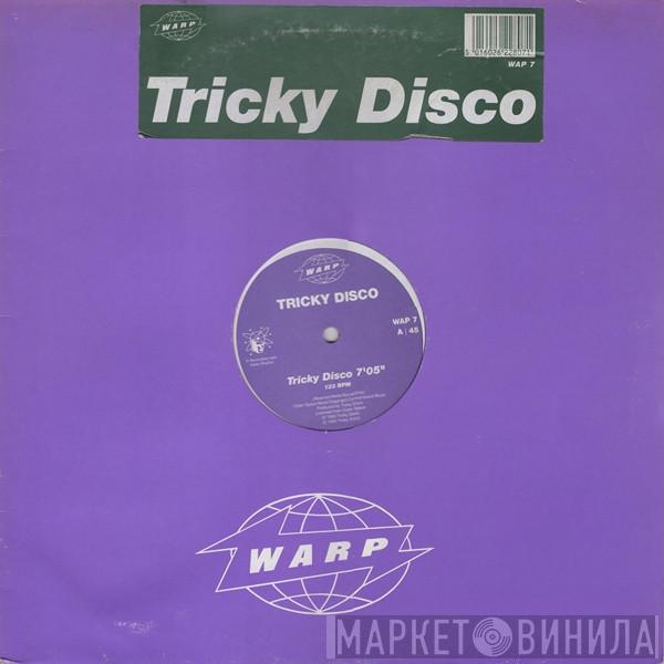 Tricky Disco - Tricky Disco