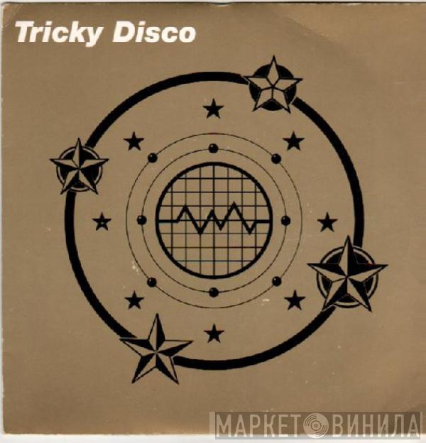 Tricky Disco - Tricky Disco