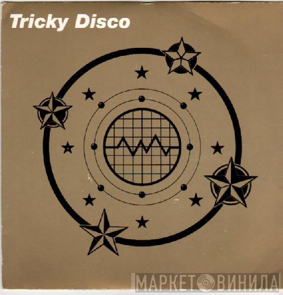 Tricky Disco - Tricky Disco