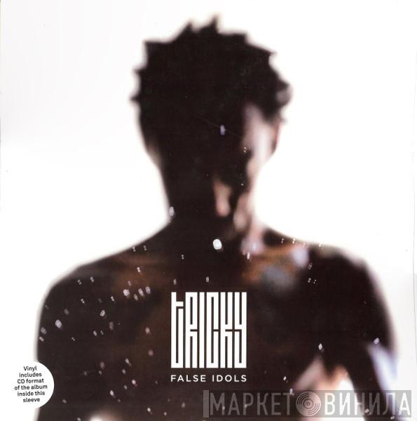 Tricky - False Idols