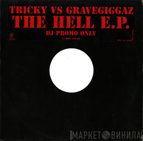 Tricky, Gravediggaz - The Hell EP