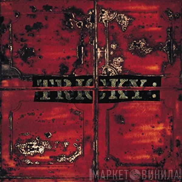  Tricky  - Maxinquaye
