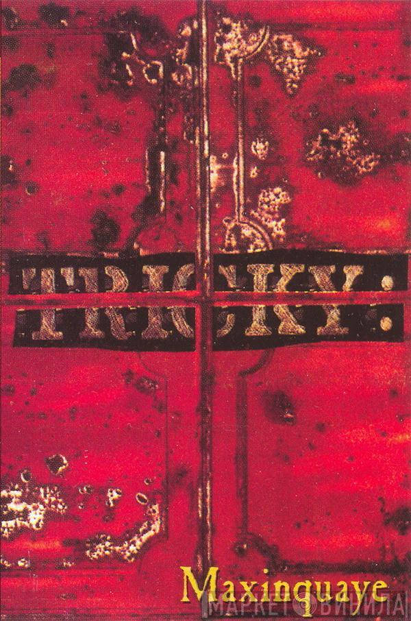  Tricky  - Maxinquaye