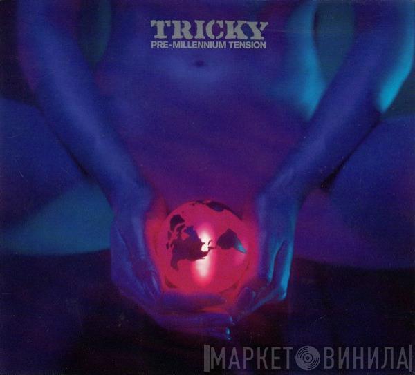  Tricky  - Pre-Millennium Tension