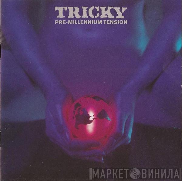  Tricky  - Pre-Millennium Tension