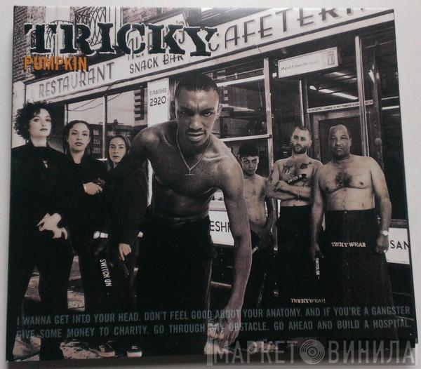 Tricky - Pumpkin