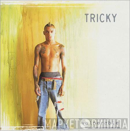  Tricky  - Vulnerable