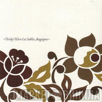 Tricky Woo - Les Sables Magiques