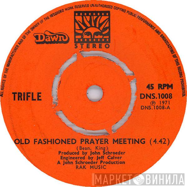 Trifle  - Old Fashioned Prayer Meeting