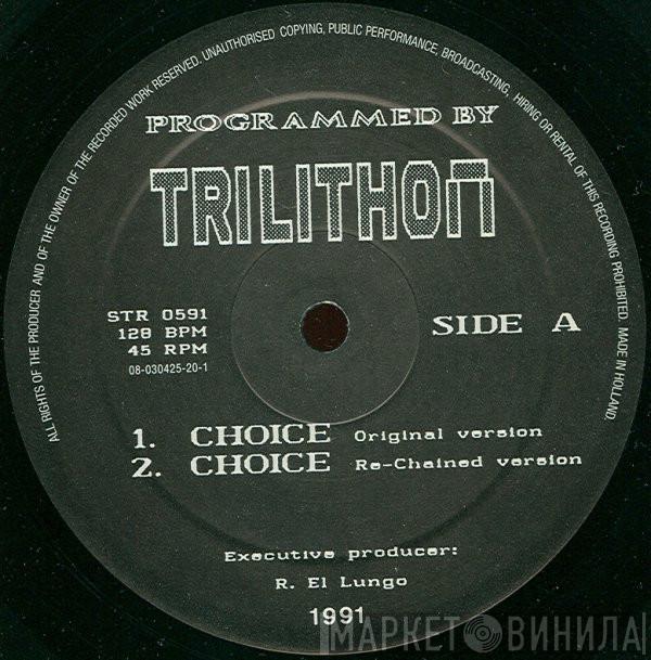  Trilithon  - Choice