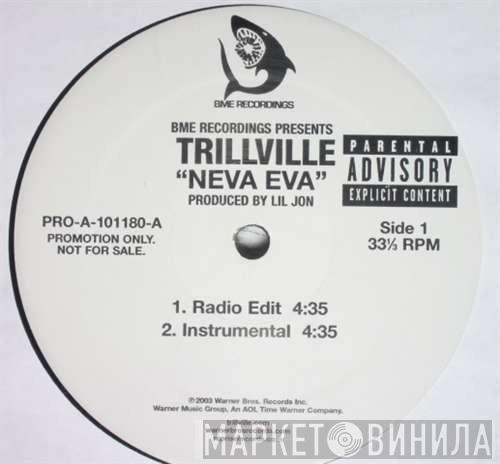 Trillville - Neva Eva