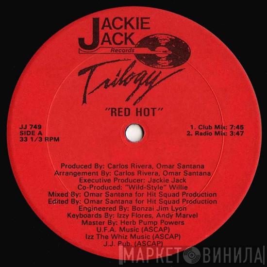 Trilogy - Red Hot