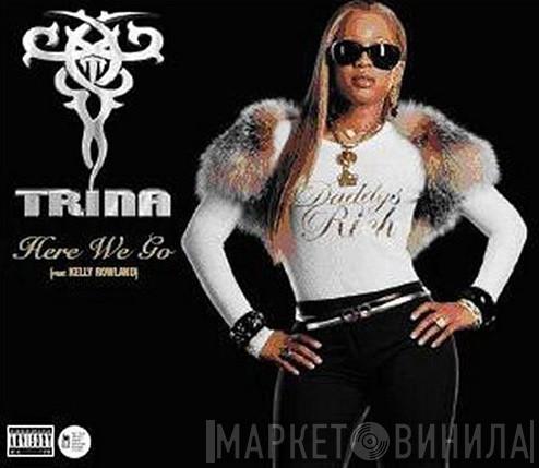Trina  - Here We Go / Tonight