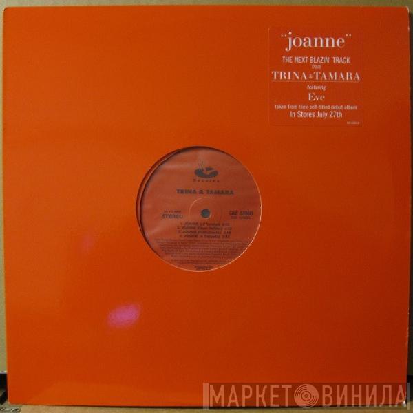 Trina & Tamara - Joanne