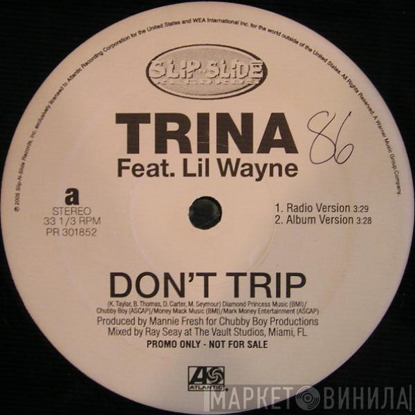 Trina, Lil Wayne - Don't Trip