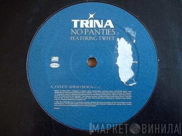 Trina, Tweet - No Panties