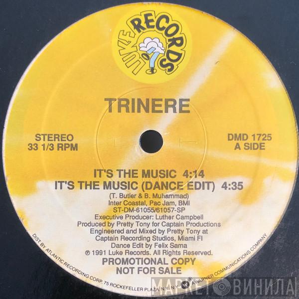 Trinere - It's The Music