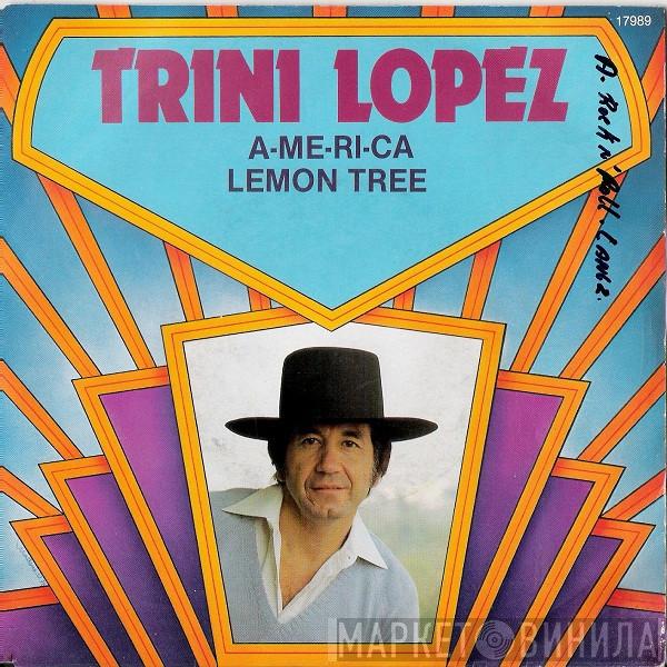  Trini Lopez  - A-Me-Ri-Ca / Lemon Tree