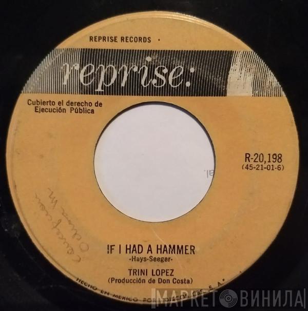 Trini Lopez  - If I Had A Hammer / A-ME-RI-CA