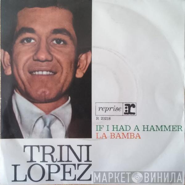  Trini Lopez  - If I Had A Hammer / La Bamba