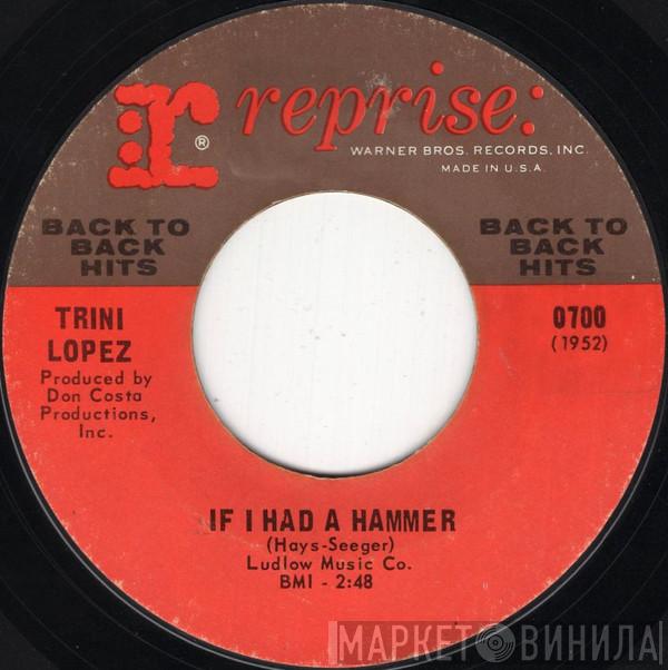  Trini Lopez  - If I Had A Hammer / Lemon Tree