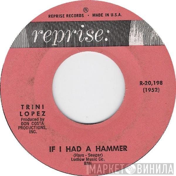  Trini Lopez  - If I Had A Hammer / Unchain My Heart