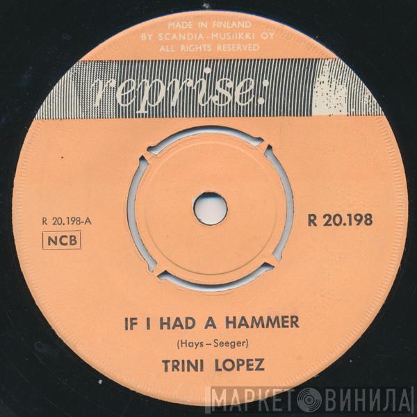  Trini Lopez  - If I Had A Hammer / Unchain My Heart