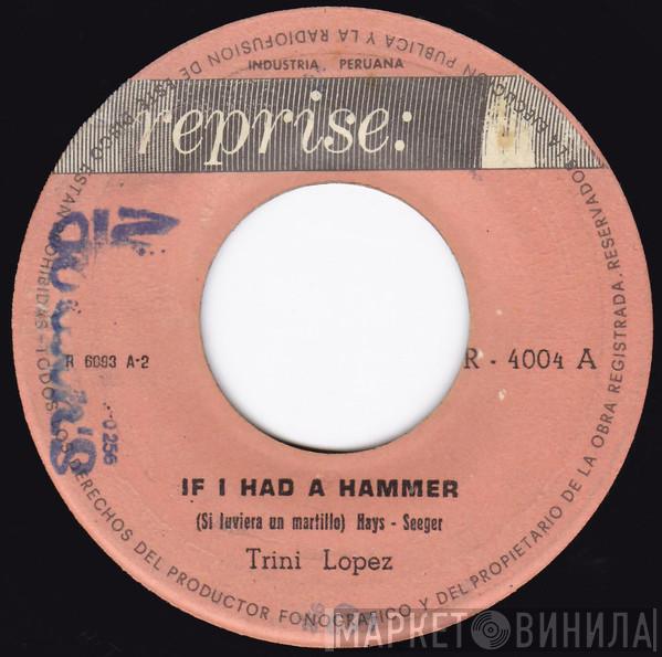  Trini Lopez  - If I Had A Hammer / What's I Say