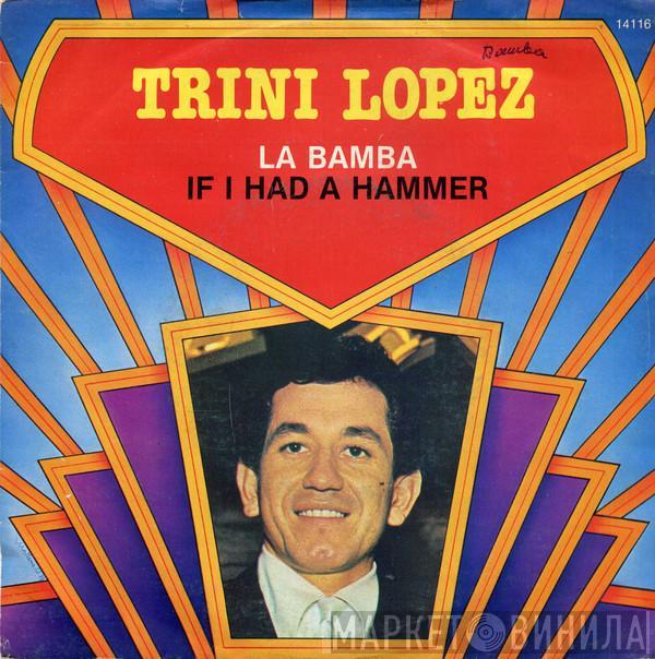  Trini Lopez  - La Bamba / If I Had A Hammer