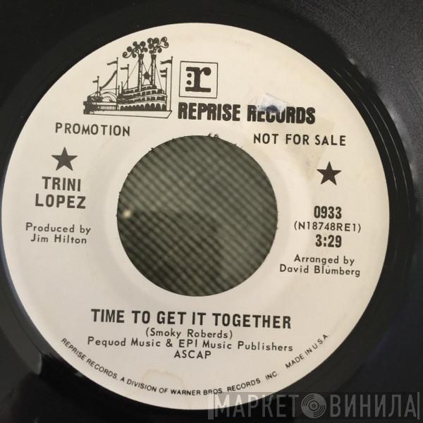  Trini Lopez  - Time To Get It Together / Mexican Medicine Man