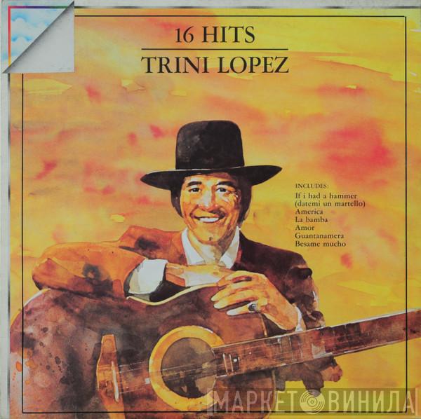  Trini Lopez  - 16 Hits