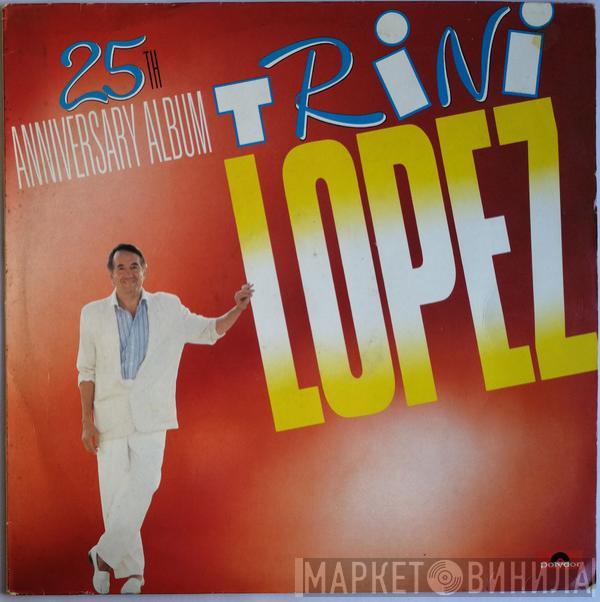  Trini Lopez  - 25th Anniversary Album