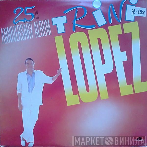  Trini Lopez  - 25th Anniversary Album