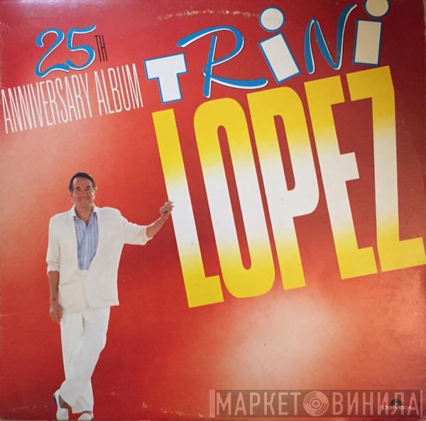  Trini Lopez  - 25th Anniversary Album