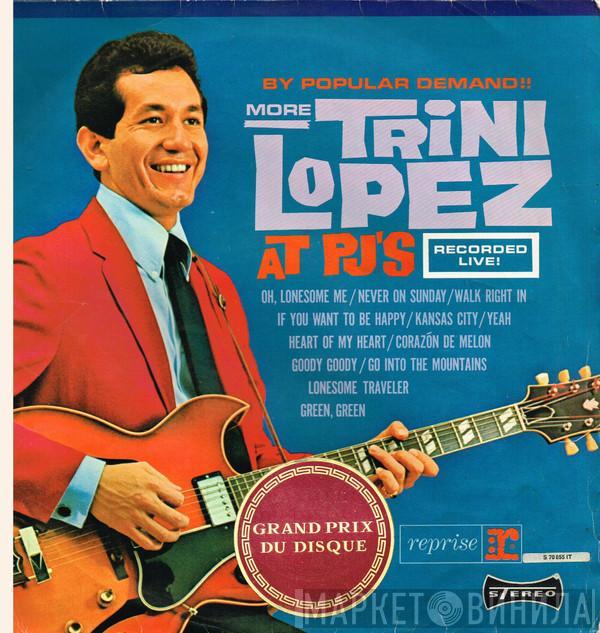  Trini Lopez  - By Popular Demand More Trini Lopez At P.J.'s