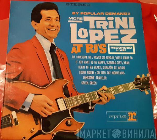  Trini Lopez  - By Popular Demand More Trini Lopez At P.J.'s
