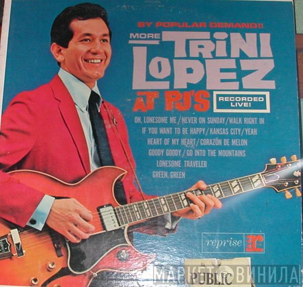 Trini Lopez  - By Popular Demand More Trini Lopez At P.J.'s