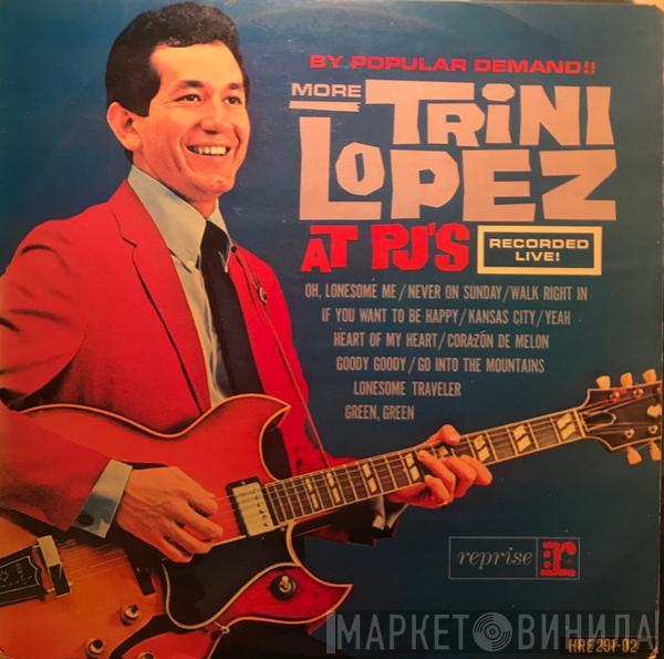  Trini Lopez  - By Popular Demand More Trini Lopez At P.J.'s