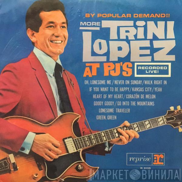  Trini Lopez  - By Popular Demand More Trini Lopez At P.J.'s