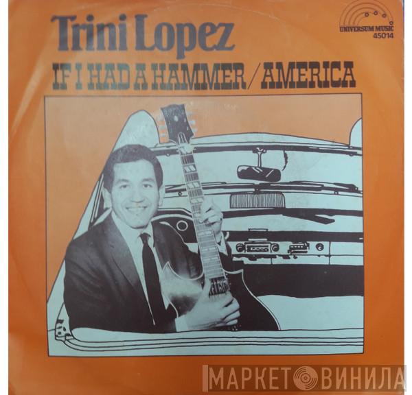 Trini Lopez - If I Had A Hammer / America