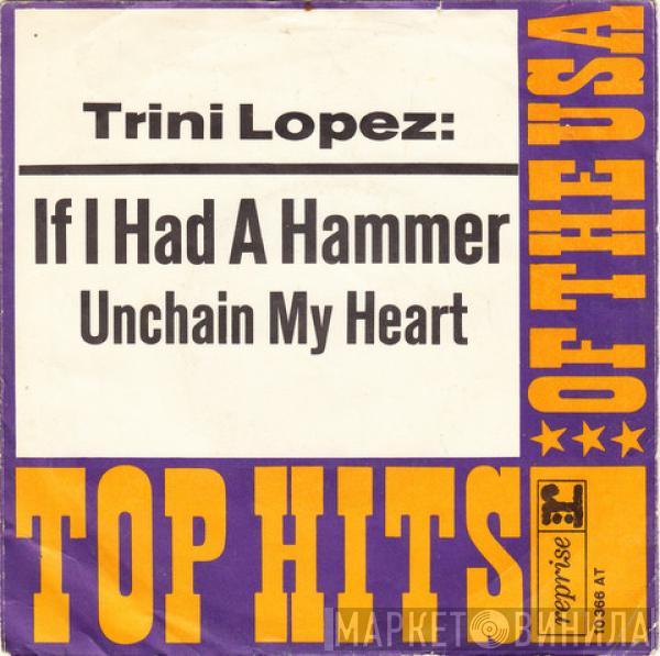 Trini Lopez  - If I Had A Hammer