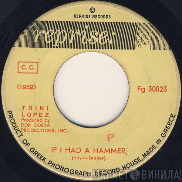  Trini Lopez  - If I Had A Hammer