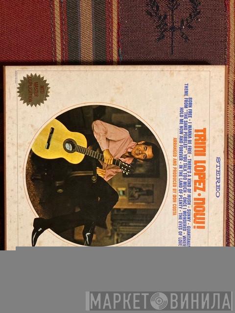  Trini Lopez  - Now!