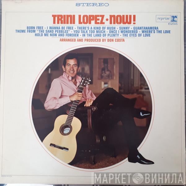  Trini Lopez  - Now!
