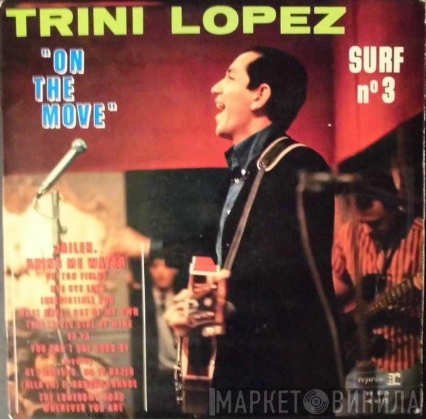  Trini Lopez  - On The Move