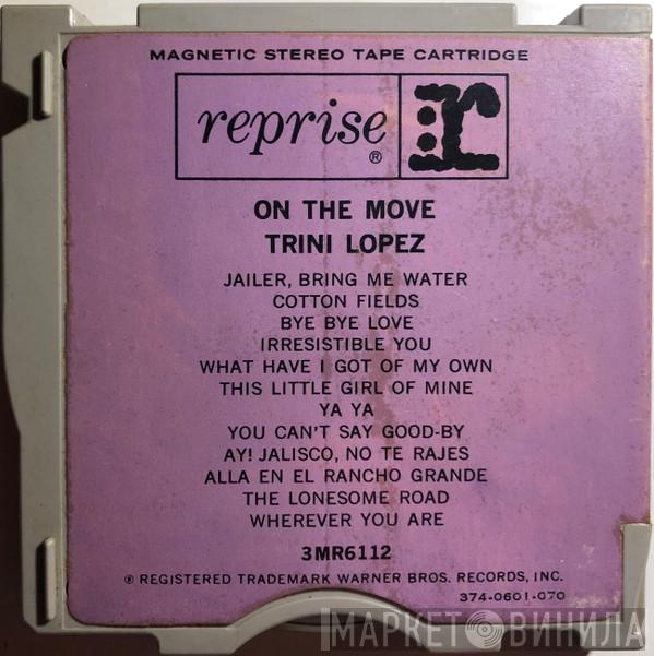  Trini Lopez  - On The Move