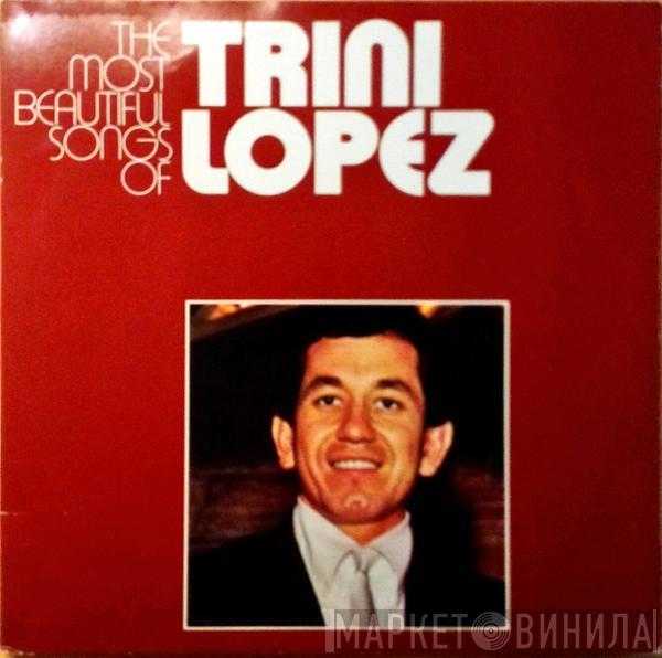  Trini Lopez  - The Most Beautiful Songs Of Trini Lopez