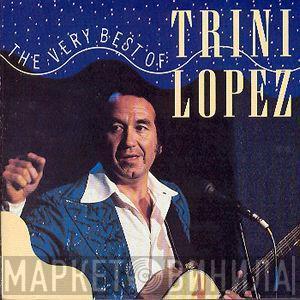 Trini Lopez - The Very Best Of Trini Lopez