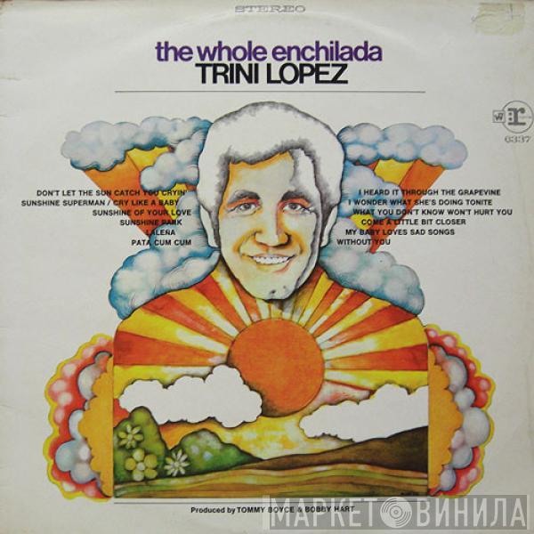  Trini Lopez  - The Whole Enchilada