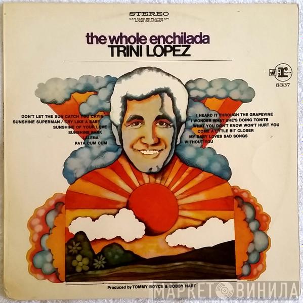  Trini Lopez  - The Whole Enchilada